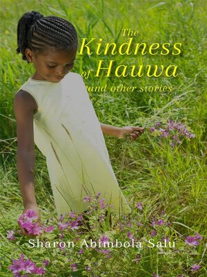 cover image of The Kindness of Hauwa and Other Stories